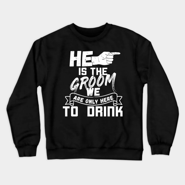 He is the groom - Bachelor party set 3 of 3 /w right Crewneck Sweatshirt by emmjott